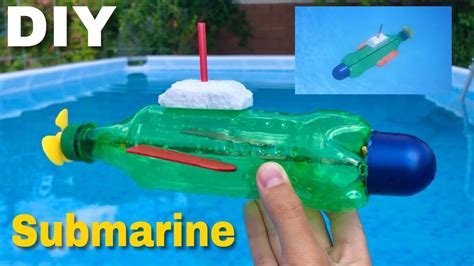 How To Make A Submarine At Home Out Of Plastic Bottle Very Simple