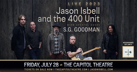 Jason Isbell And The 400 Unit The Capitol Theatre
