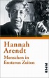 Menschen in finsteren Zeiten von Hannah Arendt als Taschenbuch ...