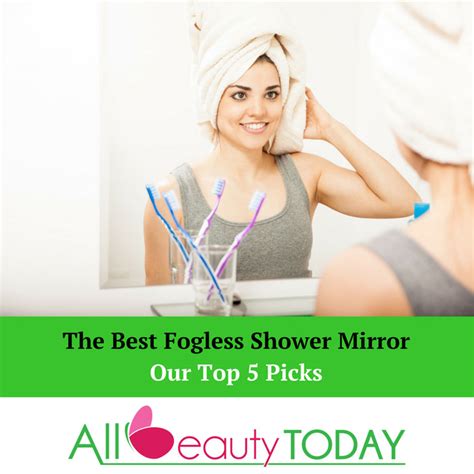 The Best Fogless Shower Mirror 2023 Our Top 5 Picks