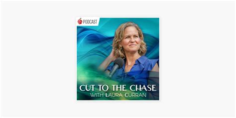 ‎cut To The Chase With Laura Curran On Apple Podcasts