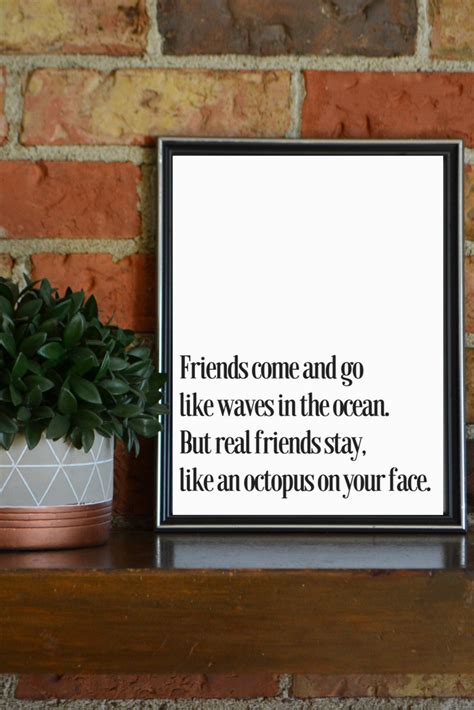 100 friends come and go famous sayings, quotes and quotation. Friends come and go Friendship quote wall print Funny prints | Etsy | Friends quotes funny ...
