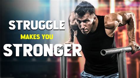 STRUGGLE MAKES YOU STRONGER Motivational Speech YouTube