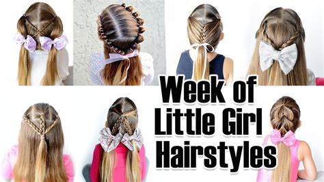 7 Quick And Easy Little Girl Hairstyles For The Week Youtube