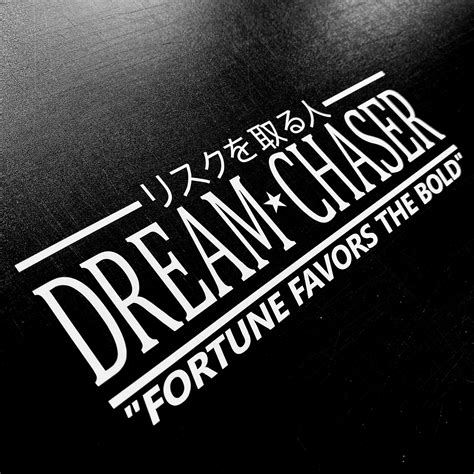 Dream Chaser Fortune Favors The Bold Japanese Decal Sticker Etsy