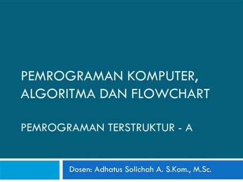 Ppt Pemrograman Komputer Algoritma Dan Flowchart Powerpoint