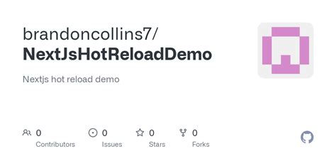 GitHub Brandoncollins7 NextJsHotReloadDemo Nextjs Hot Reload Demo