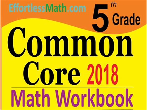 5th Grade Common Core Math Workbook The Most Comprehensive Review For