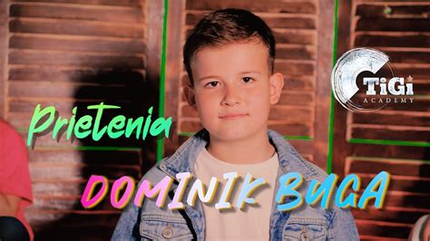 Dominik Buga TiGi Academy Prietenia YouTube