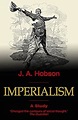 Imperialism: A Study eBook : Hobson, John Atkinson: Amazon.co.uk ...