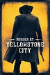 Murder at Yellowstone City (2022) - Posters — The Movie Database (TMDB)