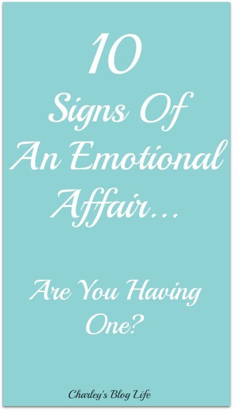 10 Signs Youre Having An Emotional Affairand What Do About It