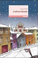 L'ultimo Natale - Franca Vitali - Libro - Mondadori Store