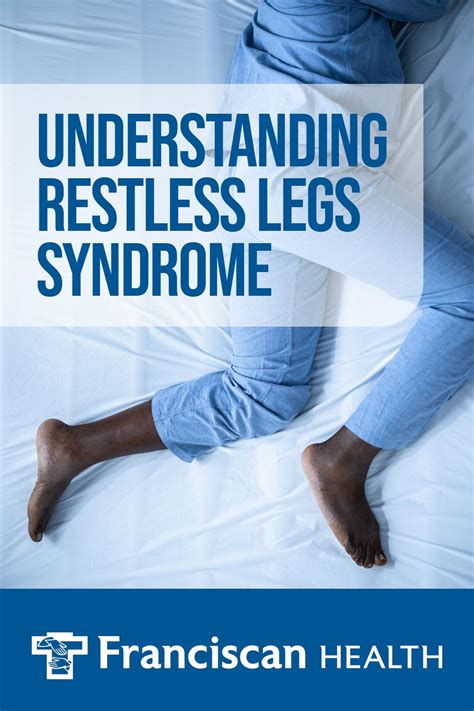 Restless Legs Syndrome Restless Leg Syndrome Restless Legs Treatment For Restless Legs