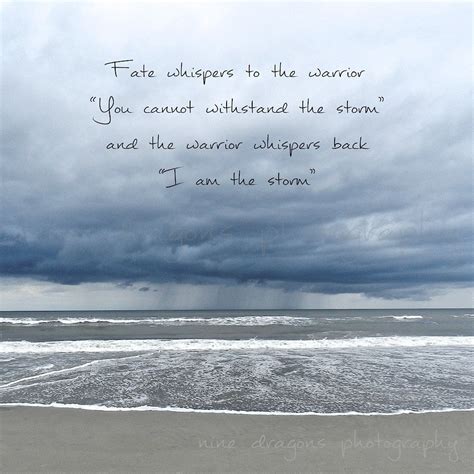 Best 20 I Am The Storm Quote So Life Quotes Storm Quotes