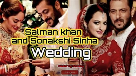 Truth Behind Salman Khan And Sonakshi Sinha Marriage Salman Sonakshi