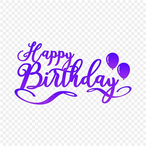 Happy Birthday Balloon Png Transparent Happy Birthday Letters With