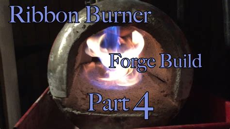 Ribbon Burner Forge Build Part 4 Natural Gas And Propane Youtube