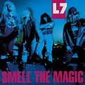 L7 Smell the Magic reviews