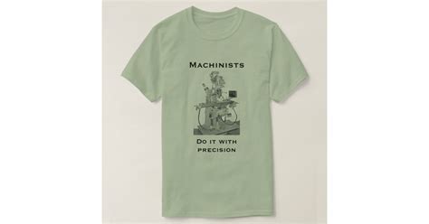 Machinists T Shirt Zazzle