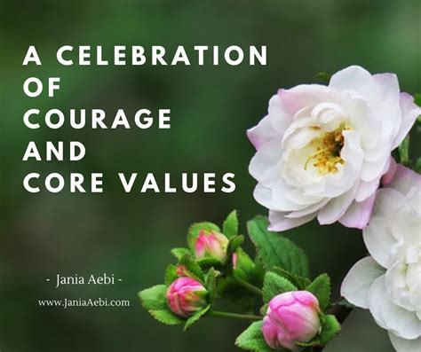 A Celebration Of Courage And Core Values Jania Aebi