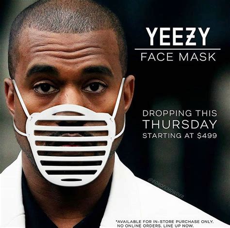 49 happy face memes ranked in order of popularity and relevancy. Yeezy Kanye West Face Mask - Shut Up And Take My Money