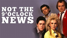 Not The Nine O'Clock News - Series - Where To Watch