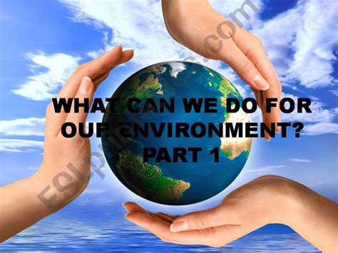 Esl English Powerpoints What Can We Do To Protect The Environment