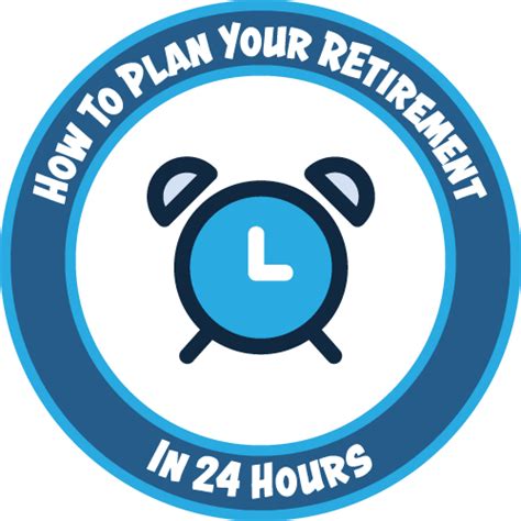 How To Plan For Your Retirement In 24 Hours Derive Wealth