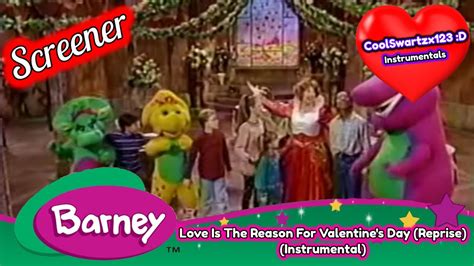 Barney Love Is The Reason For Valentines Day Reprise Instrumental
