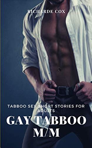 Gay Tabboo M M Tabboo Sex Short Stories For Adults By Richarde Cox Goodreads