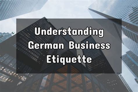 German Business Etiquette Tips To Ensure Your Success