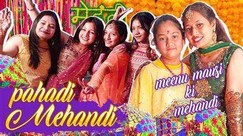 Mehndi And Sangeet Vlog Wedding Vlog Mehndi Vlog Meenu Mausi Ki Mehndi ️😊😊🥰 Youtube
