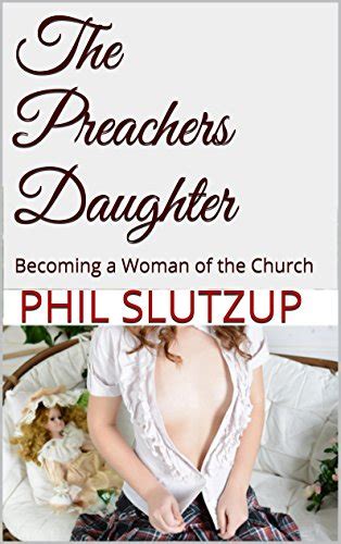 The Preachers Daughter Becoming A Woman Of The Church The Preachers Daughter Series Book 1