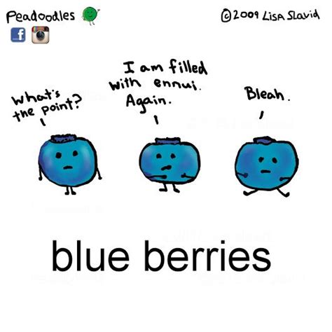 Funny Pun Blue Berries Humor Funny Puns Just For Laughs Gags Puns