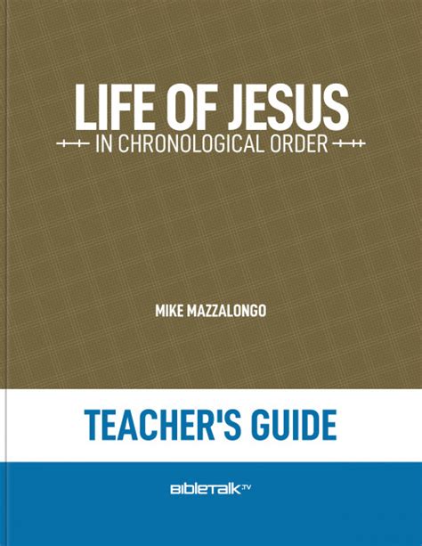 Life Of Jesus In Chronological Order Teachers Guide Bibletalktv