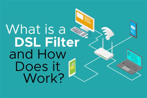 What Is A Dsl Filter How Does It Work