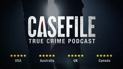 Casefile How To Listen Casefile True Crime Podcast