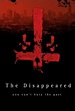 The Disappeared (2008) - FilmAffinity