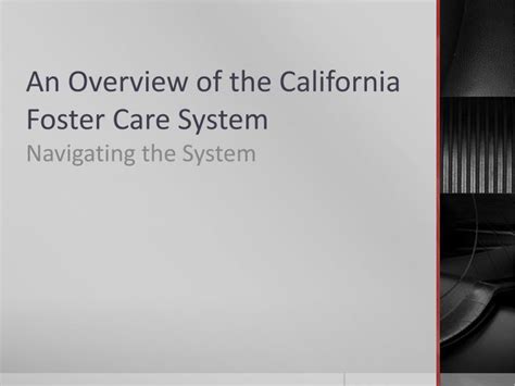 Ppt An Overview Of The California Foster Care System Powerpoint