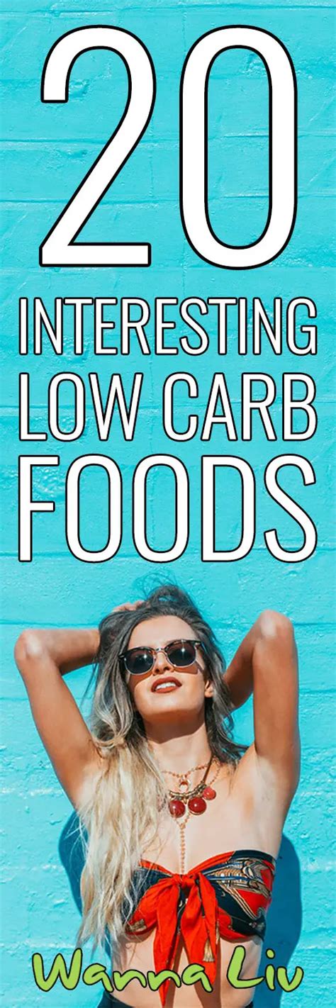 20 Interesting Low Carb Foods For Weight Loss Wanna Liv