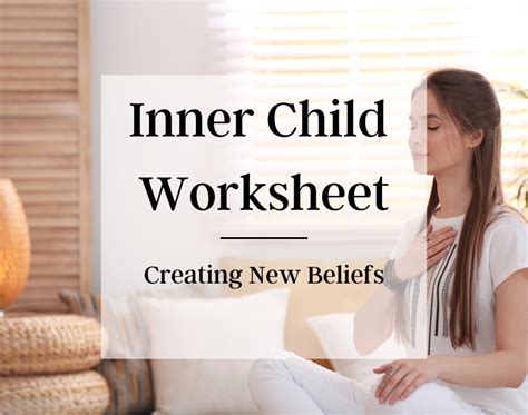 Inner Child Healing Worksheet Creating New Beliefs Pdf Inner Child