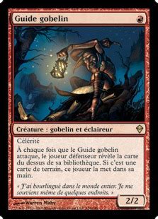 Haste whenever goblin guide attacks, defending player reveals the top card of his or her library. Guide gobelin - Goblin Guide - Carte Magic The Gathering - Magic Bazar