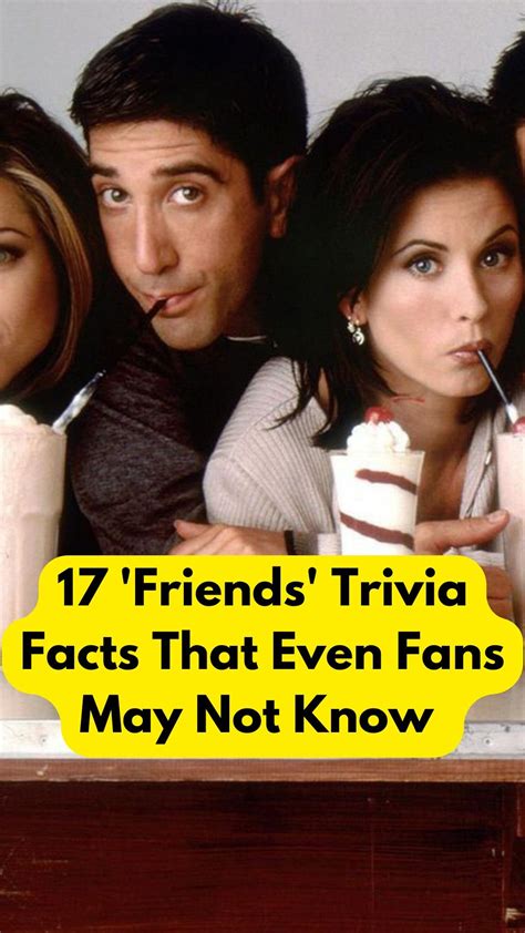 17 Friends Trivia Facts Even Fans May Not Know Friends Trivia Trivia Facts