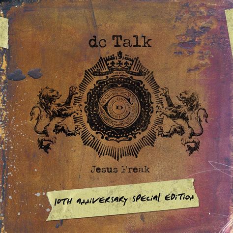 ‎jesus Freak 10th Anniversary Special Edition Album By Dc Talk