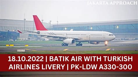 Batik Air With Turkish Airlines Livery A Pk Ldw