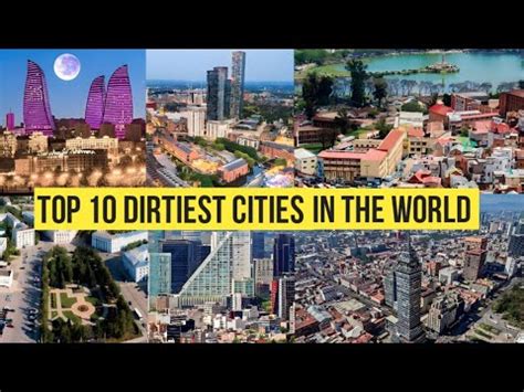 Top Dirtiest Cities In The World Youtube
