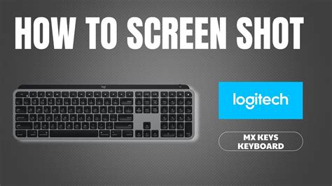 How To Screenshot On The Logitech Mx Keys Pc Youtube