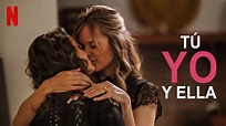 Tú, yo y ella (2020) - Netflix | Flixable