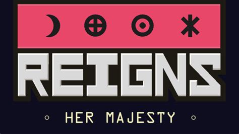 Reigns Her Majesty Review What Does It Take To Be Queen Gamezebo